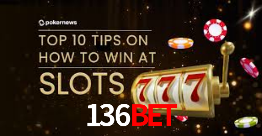 Casino Online 136BET | Os Melhores Slots no Brasil